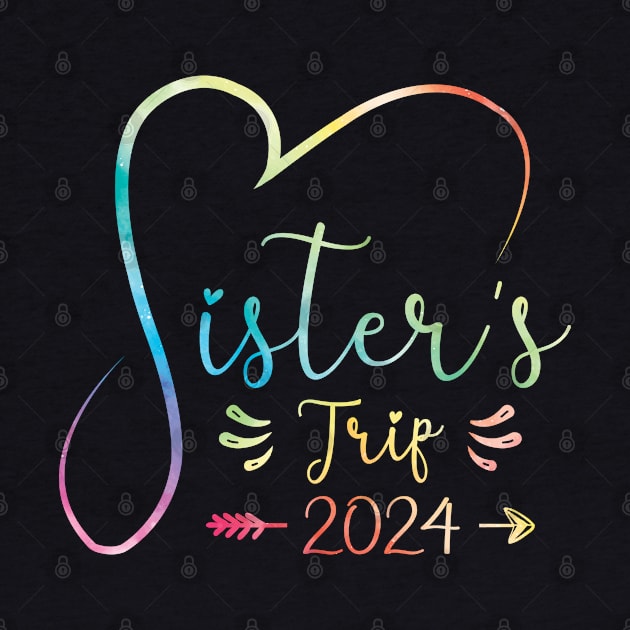 Sisters Trip 2024 Weekend Vacation Lover Girls Road Trip 2024 by Sowrav
